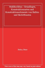 			Stahlhochbau : Grundlagen, Konstruktionsarten u. Dubas, Gehri<|		