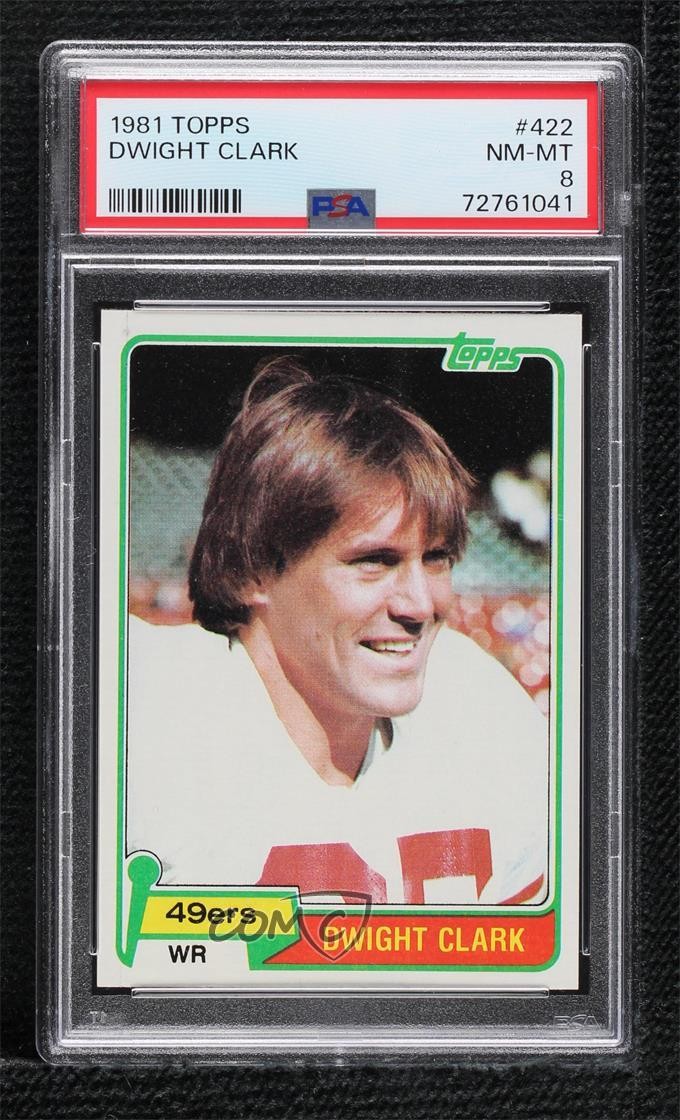1981 Topps Dwight Clark #422 PSA 8 Rookie RC 0nr3