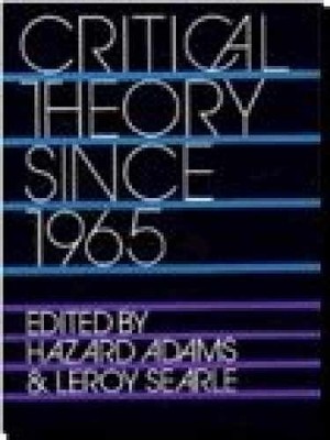 Critical Theory Since 1965 - Paperback, by Adams Hazard; Searle - Acceptable