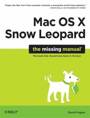Mac OS X Snow Leopard: the Missing Manual Paperback David Pogue