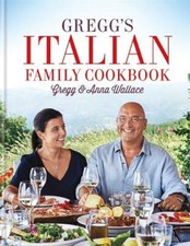 Gregg's Italian Family Cookbook, Wallace, Anna,Wallace, Gregg, New,