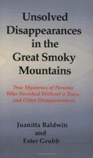 Unsolved Disappearances in the Great Smoky Mountains - Paperback - VERY GOOD