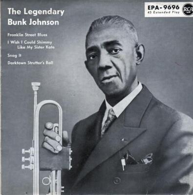 Bunk Johnson Franklin Street Blues / I Wish I Could Shimmy Like My Sister Kate /