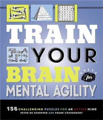 Train Your Brain: Mental Agility: - Paperback, by De Schepper Peter; - Very Good