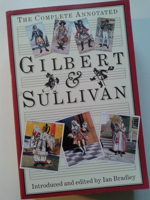 The Complete Annotated Gilbert & Sullivan