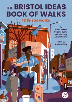 BRISTOL IDEAS BOOK OF WALKS by ASKEW, ROBIN Paperback Self Help Business