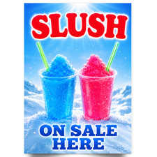 Slush Drinks Sold Here Outdoor Sign Ice Slush Drinks Window Advertisement Poster