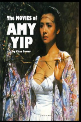 Die Filme von Amy Yip - Taschenbuch NEU Gower, Chaz 01.05.2018