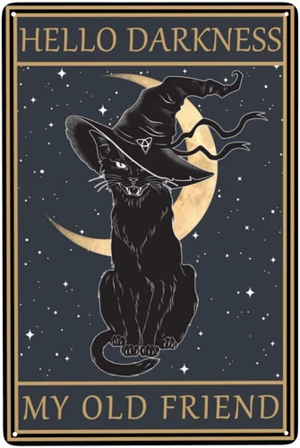 Black Cat Witch Halloween Hello Darkness My Old Friend Decor Tin Sign Vintage Po