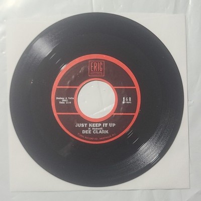 Dee Clark ~ Just Keep It Up/ Raindrops ~ Eric 45 RPM Record