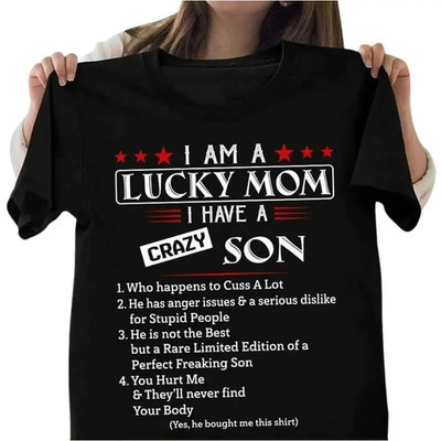 I Am A Lucky Mom I Have A Crazy Son T-Shirt, Mothers Day Shirt Gift For Mom From