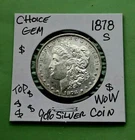 1878 S Morgan Dollar IMPRESSIVE CHOICE FROSTY GEM CH BU Ultra SUPER High Grade $