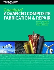 Essentials of Advanced Composite Fabrication  Repair