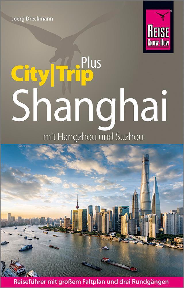 Thumbnail - Reise Know-how Reiseführer Shanghai (citytrip Plus) Mit Hangzhou Und