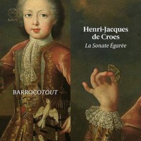 Barrocotout - Henri-Jacques De Croes La Sonate Egaree - CD - K4Z