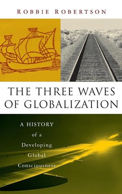 Robbie Robertson | The Three Waves of Globalization | Buch | Englisch (2002)