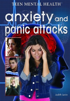 Anxiety and Panic Attacks (Teen Mental Health)