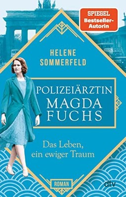 Helene Sommerfe Polizeiärztin Magda Fuchs   Das Leben, e (Paperback) (UK IMPORT)