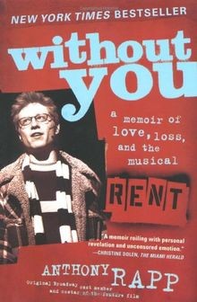 Without You: A Memoir of Love, Loss, and the Musical Rent | Buch | Zustand gut