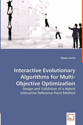 Interactive Evolutionary Algorithms for Multi-Objective Optimization by ...