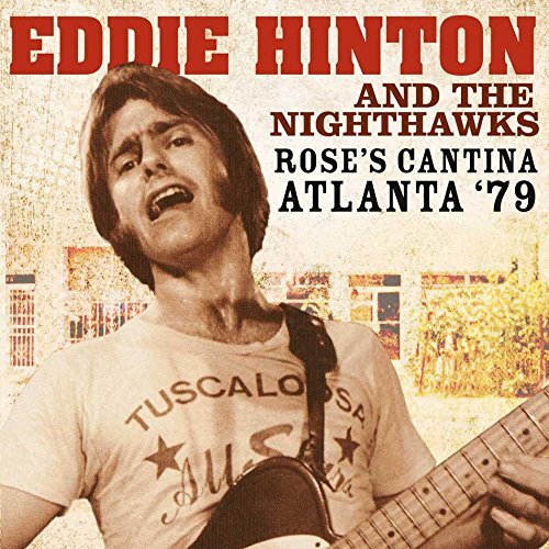 7024784 Audio Cd Eddie Hinton And The Nighthawks - Rose'S Cantina Atlanta '79