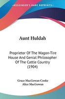 Aunt Huldah | Grace Macgowan Cooke (U. A.) | Taschenbuch | Englisch | 2008