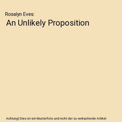 An Unlikely Proposition, Rosalyn Eves