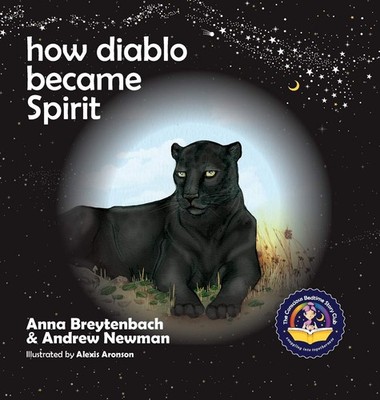 How Diablo Became Spirit - hardcover Andrew Newman|Anna Breytenbach|Alexis A...