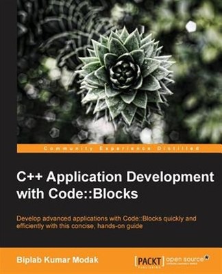 C++ Application Development With Code : Blocks, Paperback by Modak, Biplab Ku...