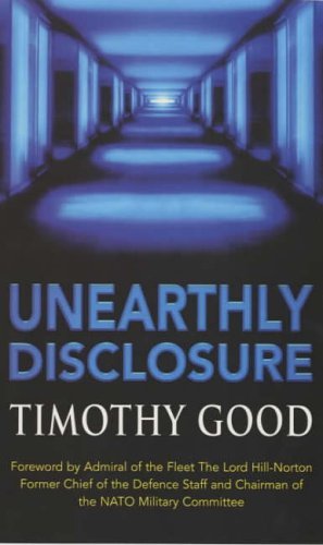 Unearthly Disclosure By Timothy Good