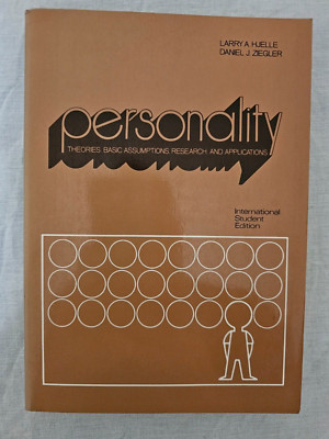 Personality Theories: Basic Assumptions, Research and Applications by Larry L. H