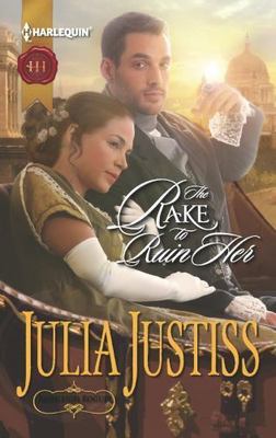 The Rake to Ruin Her by Julia Justiss