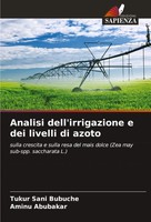 Tukur Sani Bubuche (U. A.) | Analisi Dell'irrigazione E Dei Livelli Di Azoto