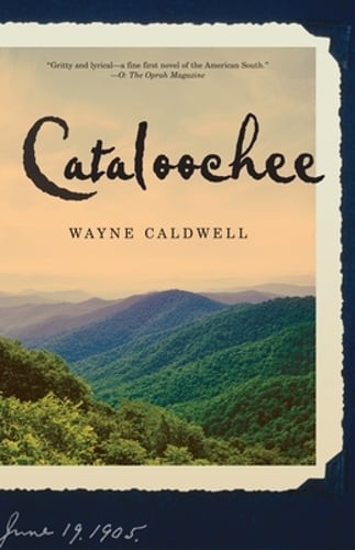 Cataloochee: Cataloochee: A Novel by Wayne Caldwell: Used