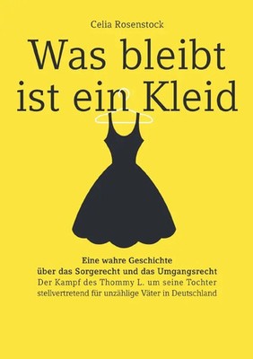 Celia Rosenstock | Was bleibt ist ein Kleid | Taschenbuch | Deutsch (2019)