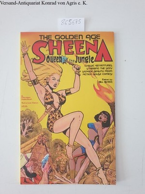 Sheena Queen of the jungle: The golden age Webb, Robert Hayward: