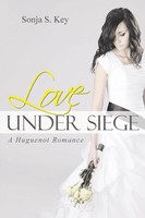 Sonja S. Key | Love Under Siege | Taschenbuch | Englisch (2015) | Westbow Press