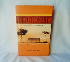 DEVOTIONARY A DEVOTIONAL WITH MEANING By Bob Coy - Hardcover Excellent Condition