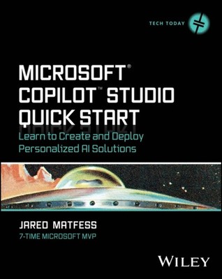 Microsoft Copilot Studio Quick Start by Jared  Matfess (Paperback Book)