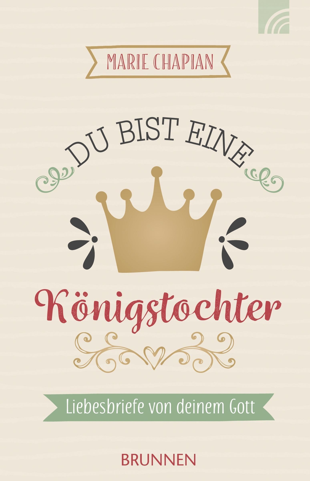 Thumbnail - Marie Chapian | Du Bist Eine Königstochter | Taschenbuch | Deutsch