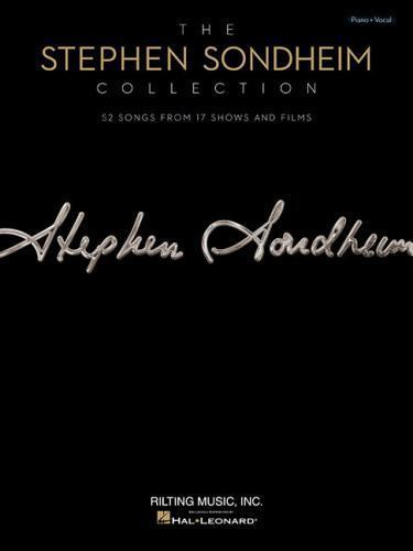 Stephen Sondheim Collection: 52 Songs from 17 Shows and Films Arranged for ...