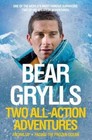 Bear Grylls: Two All-Action Adventures by Bear Grylls (Paperback, 2014)