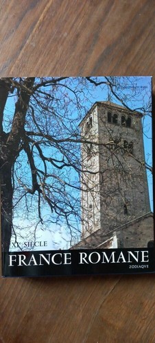 Raymond Ourcel - France Romane XI-e Siecle / Zodiaque 1989
