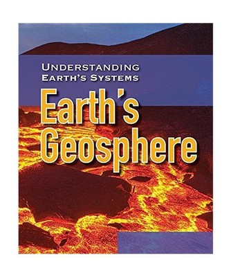 Earth's Geosphere [Understanding Earth's Systems], Tolli, Jenna
