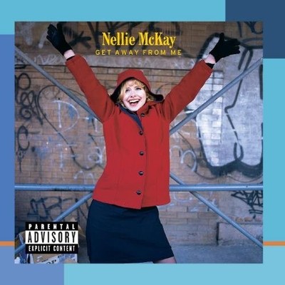 NELLIE MCKAY - Get Away From Me - 2 CD - Explicit Lyrics - **NEW/ STILL SEALED**