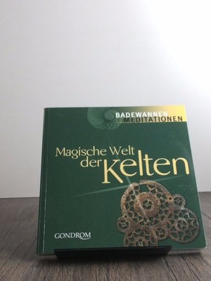 Magische Welt der Kelten, die Weisheit der Druiden und Barden