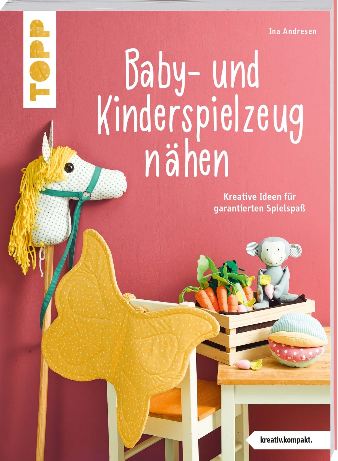 Baby- Und Kinderspielzeug Nähen (kreativ.kompakt.). Die Schönsten