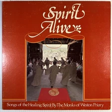 Spirit Alive - Songs of Healing Monks of Weston Priory LP 1977 Benedictine VT