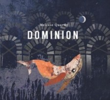 MELROSE QUARTET: DOMINION - CD *BRAND NEW*
