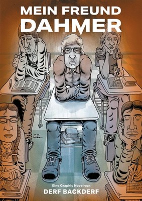 Derf Backderf Mein Freund Dahmer: Eine Graphic Novel über (Hardback) (UK IMPORT)